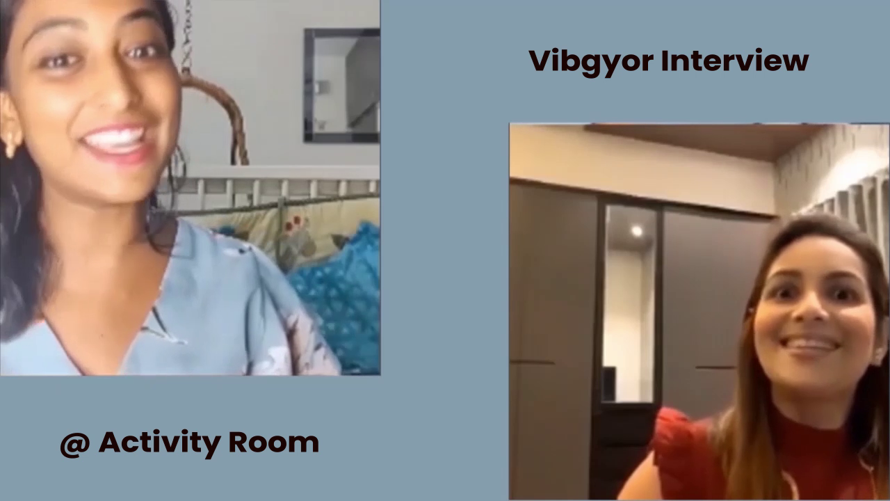 Vibgyor Interview with Activity Room
